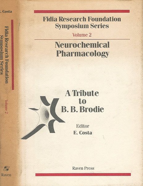 Neurochemical Pharmacology - A Tribute to B. B. Brodie