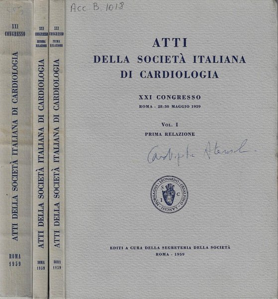 Atti della Società Italiana di cardiologia Prima relazione, seconda relazione, …