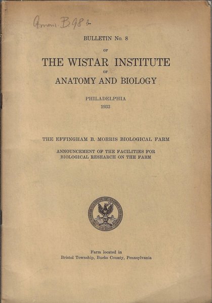 Bulletin No. 8 of the Wistar Institute of Anatomy and …