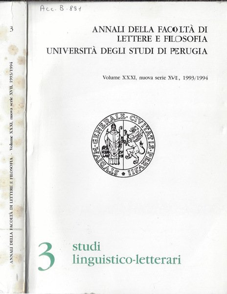 Annali della facoltà di lettere e filosofia Università degli studi di Perugia Volume XXXI, nuova serie XVII, 1993/1994