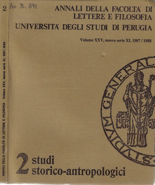 Annali della facoltà di lettere e filosofia Università degli studi di Perugia Volume XXV nuova serie XI, 1987/1988
