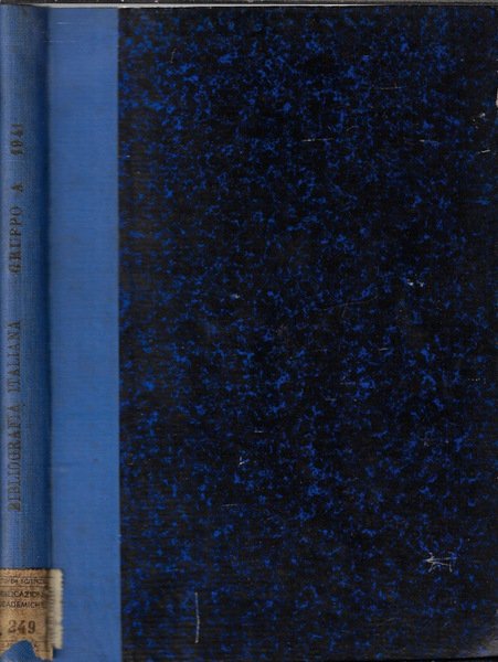 Bibliografia italiana 1941 gruppo A matematica, fisica, chimica, geologia e mineralogia, astronomia, geofisica, geodesia, geografia