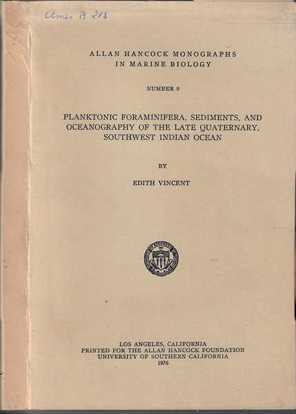 Planktonic foraminifera, sediments, and oceanography of the late quaternary, southwest …