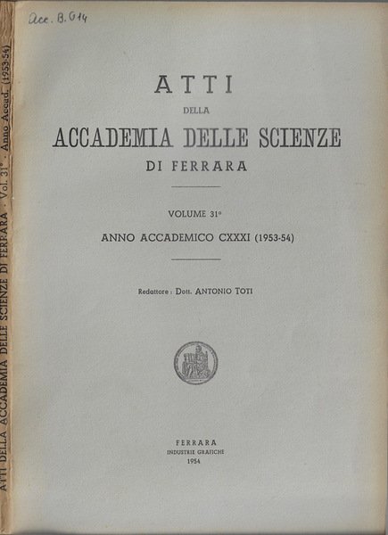 Atti della Accademia delle Scienze di Ferrara anno accademico CXXXI …