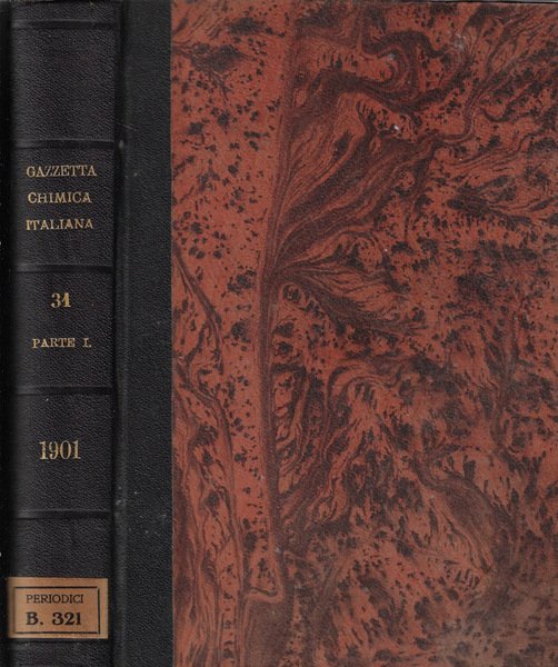 La gazzetta chimica italiana anno XXXI Vol. XXXI parte I 1901