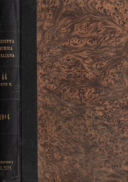La gazzetta chimica italiana anno XLIV Vol. XLIV parte II 1914