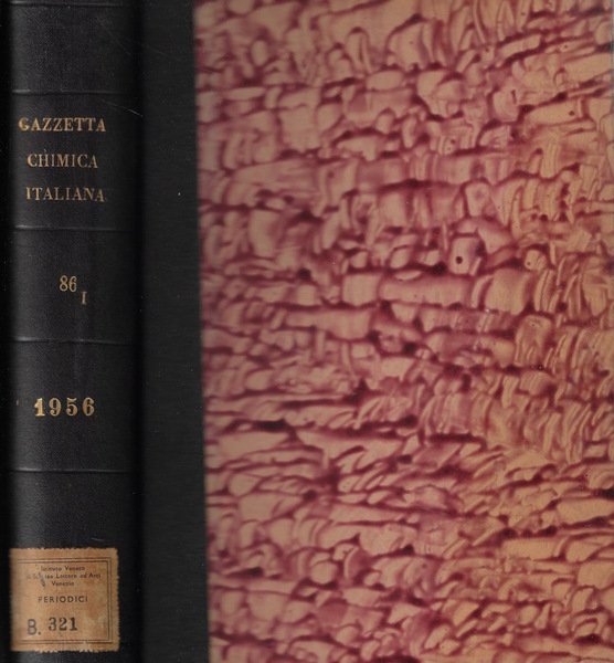La gazzetta chimica italiana anno 1956 Vol. 86 parte I