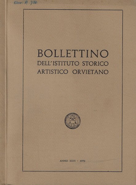 Bollettino dell'Istituto Storico Artistico Orvietano anno XXVI 1970 | Immagine principale