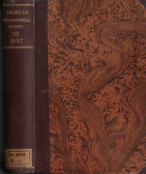 Proceedings of the American Philosophical Society Vol. XXXVI 1897