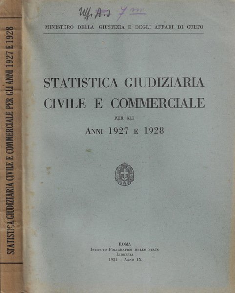 Statistica giudiziaria civile e commerciale per gli anni 1927 e …