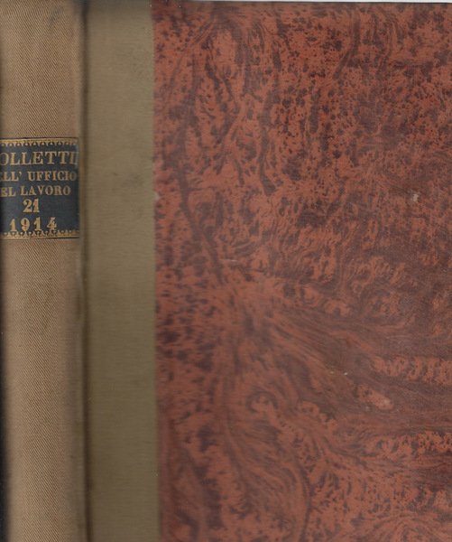 Bollettino dell'Ufficio del lavoro Vol. XXI gennaio, giugno 1914