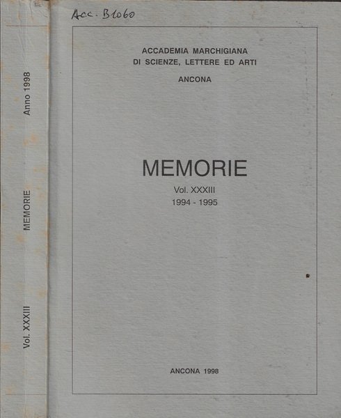 Accademia Marchigiana di Scienze, Lettere ed Arti Ancona memorie Volume …