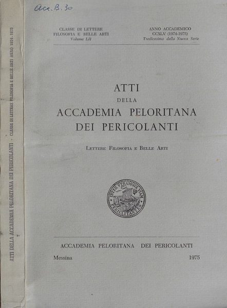 Atti della Accademia Peloritana dei pericolanti Classe di lettere, filosofia …