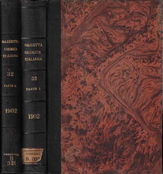 La gazzetta chimica italiana Vol. XXXII Parte I, II 1902