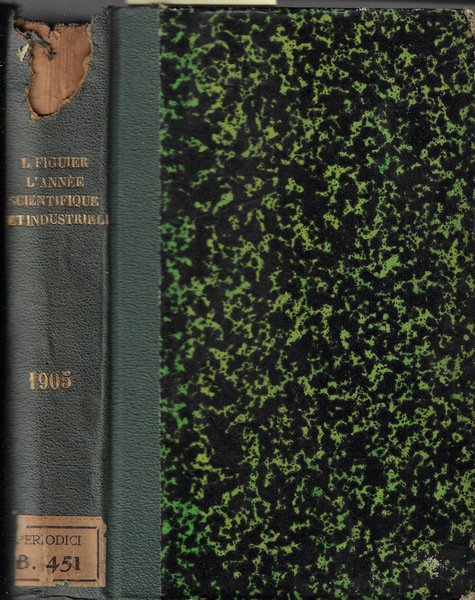 L'annee scientifique et industrielle XLIX annee 1905