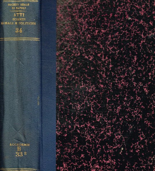 Atti della Reale Accademia di scienze morali e politiche. Volume …
