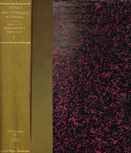 Annali dell'Università di Perugia. Pubblicazioni periodiche della facoltà di giurisprudenza. Nuova Serie volume I, 1891