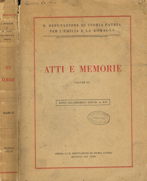 R.Deputazione di storia patria per l'Emilia e la Romagna. Atti …