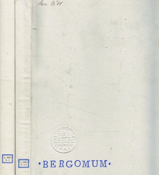Bergomum. Bollettino della Civica Biblioteca Angelo Mai di Bergamo. Anno 2001, fasc.1/2, 3