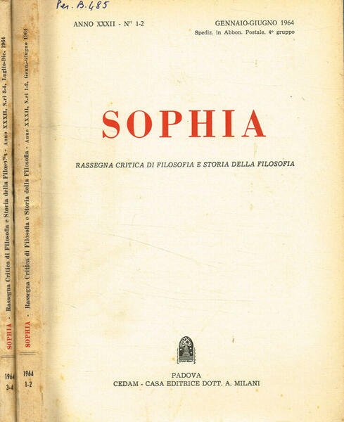 Sophia. Rassegna critica di filosofia e storia della filosofia. Anno XXXII fasc.1/2, 3/4, 1964