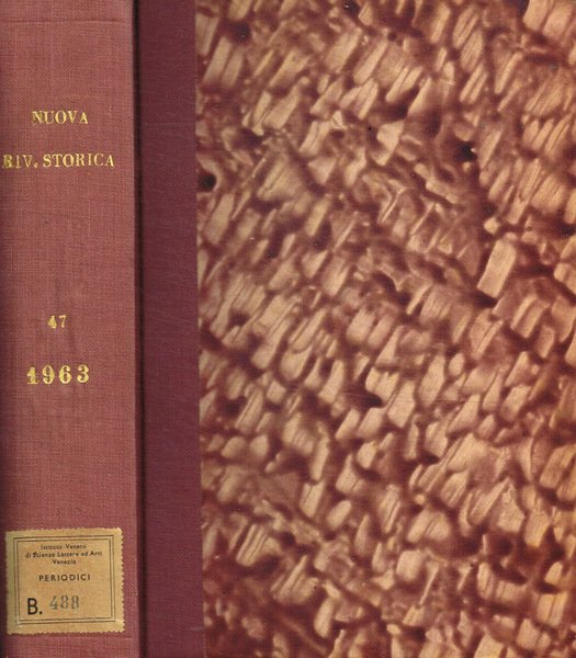 Nuova rivista storica. Anno XLVII, 1963