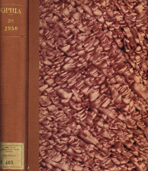 Sophia. Rassegna critica di filosofia e storia della filosofia. Anno XXIV, 1956