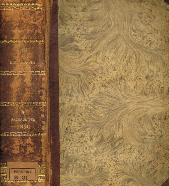 Revue des deux mondes. XXVI annee, seconde periode, tome quatrieme, …