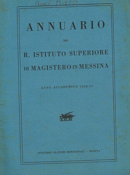 Annuario del R.istituto superiore di magistero in Messina anno acccademico …