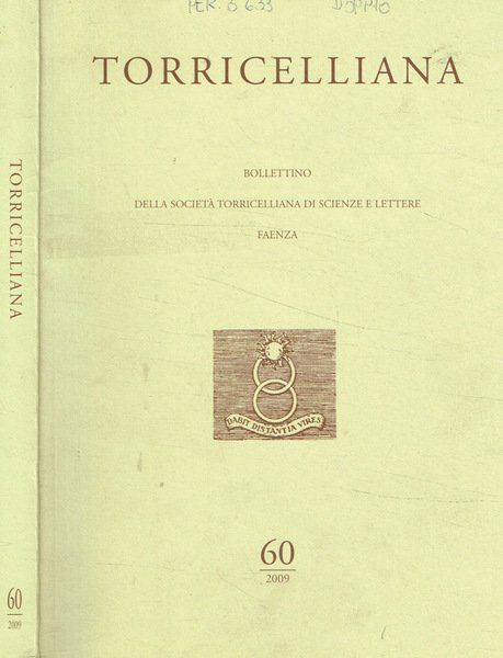 Torricelliana. bollettino della società torricelliana di scienze e lettere. Faenza. …