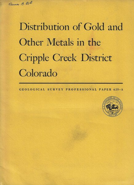 Distribution of Gold and Other Metals in the cripple Creek …