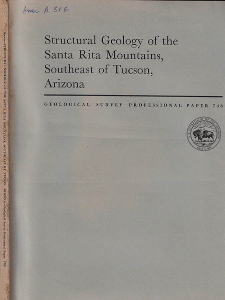 Structural Geology of the Santa Rita Mountains, Southeast of Tucson, Arizona
