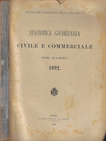 Statistica giudiziaria civile e commerciale per l'anno 1892