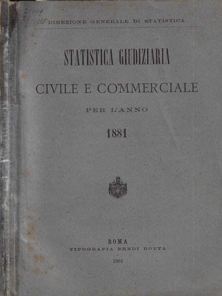 Statistica giudiziaria civile e commerciale per l'anno 1881