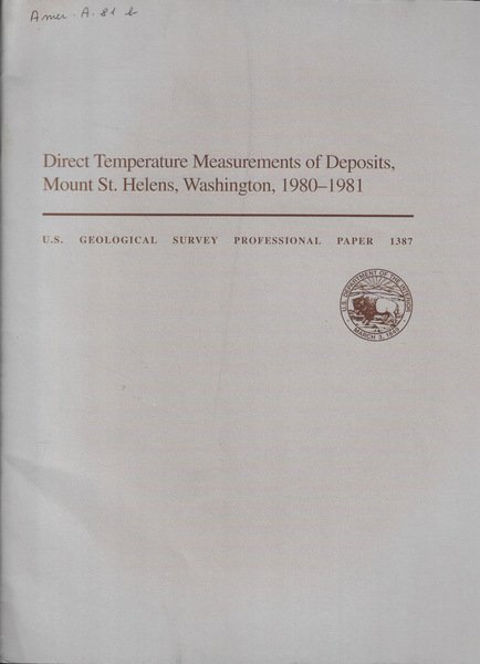 Direct Temperature Measurements of Deposits, Mount St. Helens, Washington, 1980-1981