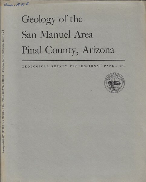 Geology of the San Manuel Area Pinal County, Arizona