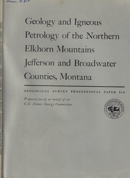 Geology and Igneous Petrology of the Northern Elkhorn Mountains Jefferson …