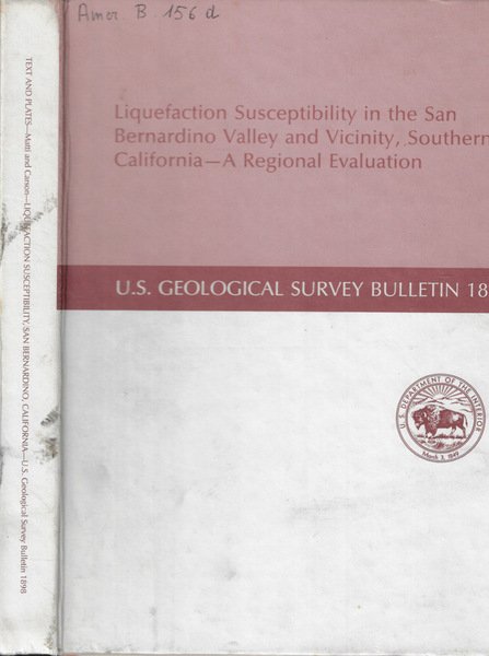 Liquefaction Susceptibility in the San Bernardino Valley and Vicinity, Southern California- A Regional Evaluation