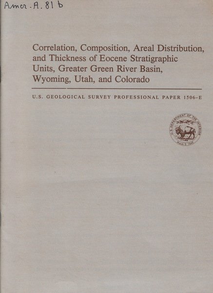 Correlation, Composition, Areal Distribution, and Thickness of Eocene Stratigraphic Units, …