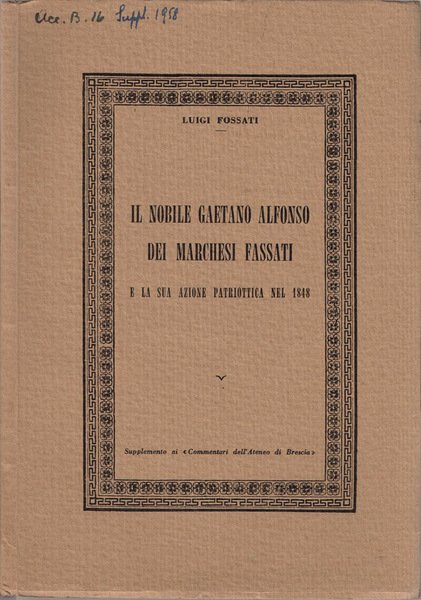 Il nobile Gaetano Alfonso dei Marchesi Fassati