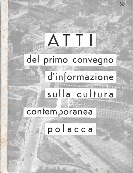Atti del primo convegno d'informazione sulla cultura contemporanea polacca