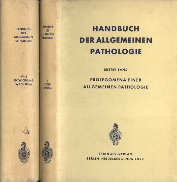 Handbuch der allgeimeinen pathologie Vol. I - II