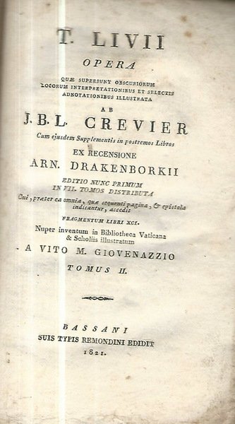 T. Livii Opera quae supersunt obscuriorum locorum interpretationibus et selectis …