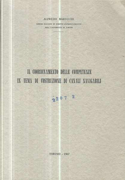 Il coordinamento delle competenze in tema di costruzione di canali …