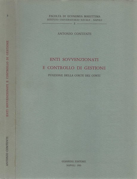 Enti sovvenzionati e controllo di gestione. Funzione della Corte dei …