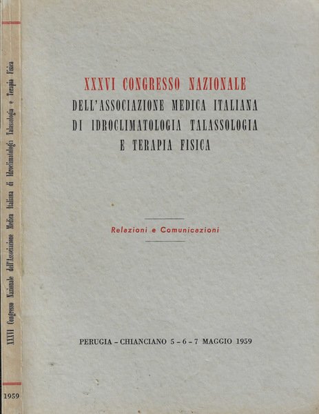 XXXVI Congresso Nazionale dell'Associazione Medica Italiana di Idroclimatologia Talassologia e …