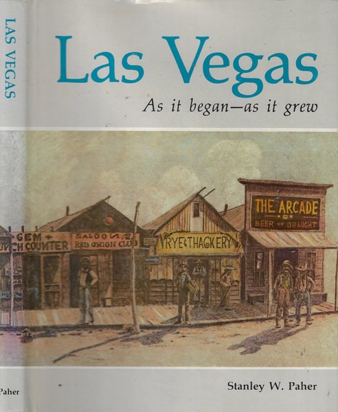 Las Vegas As it began- as it grew