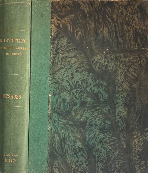 Il R. Istituto Superiore Agrario in Portici 1872-1928 | Immagine principale