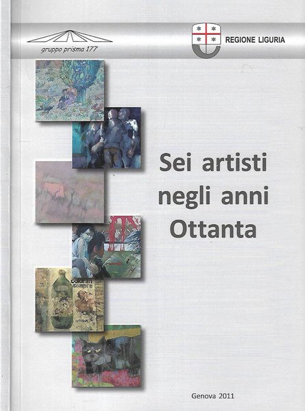 Sei artisti negli anni Ottanta