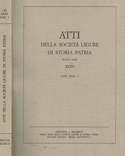 Atti della Società Ligure di Storia Patria. Nuova Serie, XXXV …