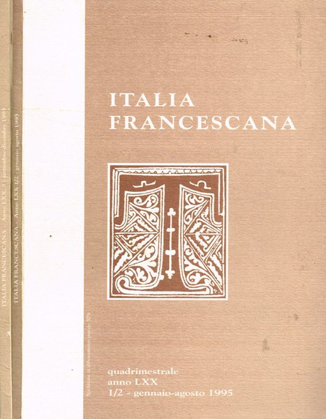 Italia Francescana. Rivista di cultura francescana anno LXX, 1995